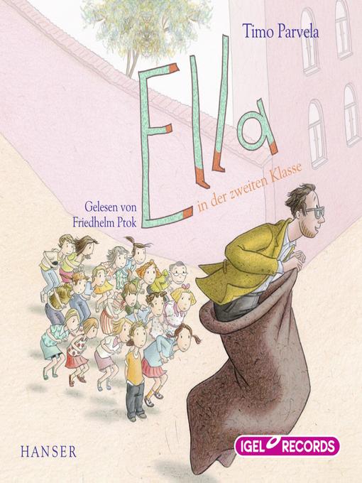 Title details for Ella 2. Ella in der zweiten Klasse by Timo Parvela - Wait list
